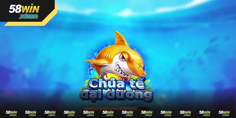 Cập nhật chi tiết bắn cá Chúa Tể Đại Dương mới nhất