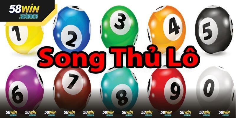 Tìm hiểu đôi nét về song thủ lô kép trúng cao